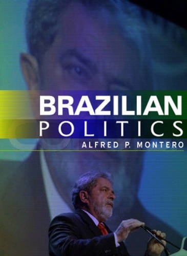 Brazilian Politics – Reforming a Democratic State in a Changing World Montero
