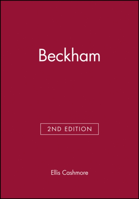 Beckham, Second Edtition Cashmore Hardback Polity Press 9780745633664