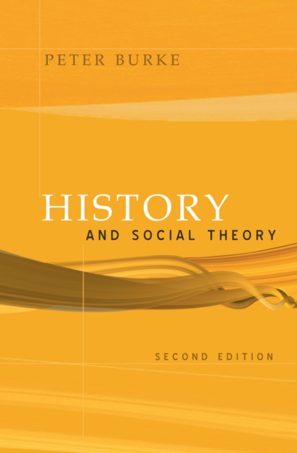 History and Social Theory 2e Burke Paperback Polity Press 9780745634074