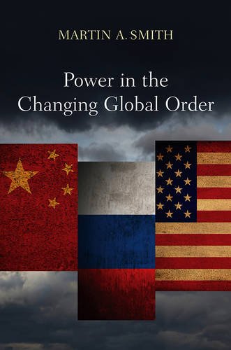 Power in the Changing Global Order Smith Paperback Polity Press 9780745634722
