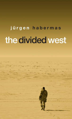 The Divided West Habermas Hardback Polity Press 9780745635187