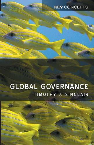 Global Governance Sinclair Paperback Polity Press 9780745635309