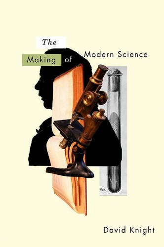The Making of Modern Science – Science, Technology, Medicine and Modernity – 17…