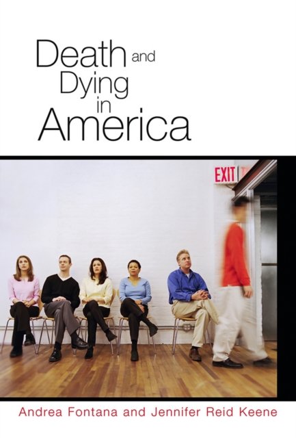 Death and Dying in America Fontana Hardback Polity Press 9780745639147