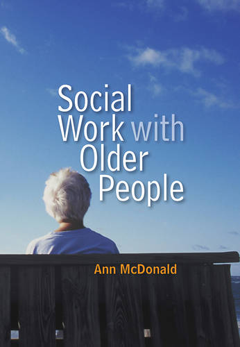 Social Work with Older People McDonald Hardback Polity Press 9780745639550