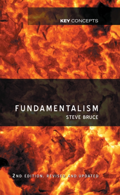 Fundamentalism 2e Bruce Hardback Polity Press 9780745640754