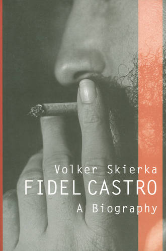 Fidel Castro – A Biography Skierka Paperback Polity Press 9780745640815