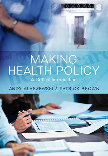 Making Health Policy – A Critical Introduction Alaszewski Hardback Polity Press