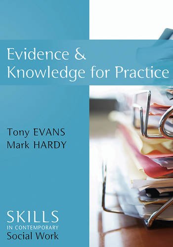 Evidence and Knowledge for Practice Evans Hardback Polity Press 9780745643397