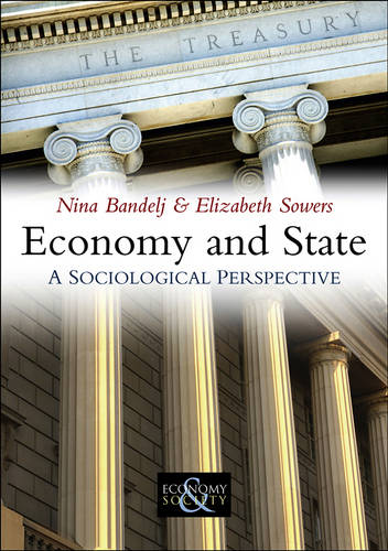 Economy and State Bandelj Hardback Polity Press 9780745644547