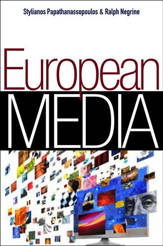 European Media – Structures, Politics and Identity Papathanassopou Paperback