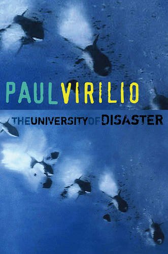 The University of Disaster Virilio Hardback Polity Press 9780745645049