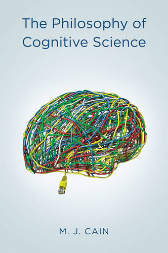 The Philosophy of Cognitive Science Cain Hardback Polity Press 9780745646565