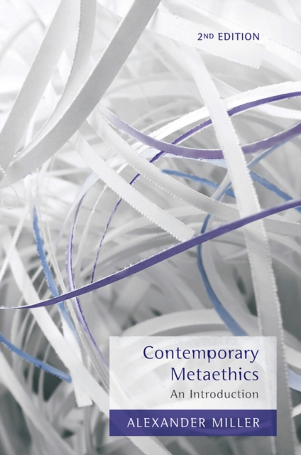 Contemporary Metaethics – An Introduction 2e Miller Hardback Polity Press