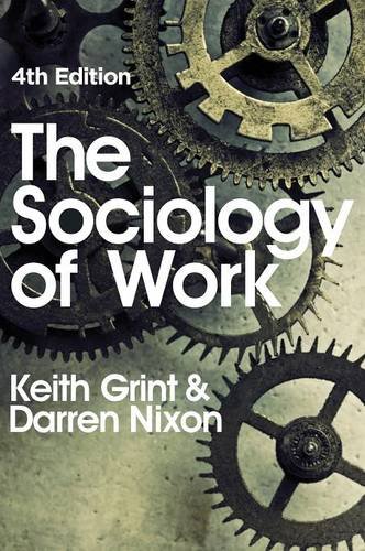 The Sociology of Work 4e Grint Hardback Polity Press 9780745650449