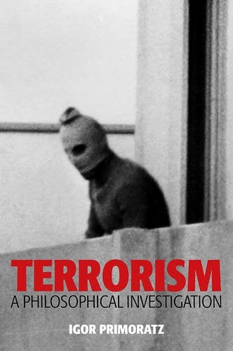 Terrorism – A Philosophical Investigation Primoratz Paperback Polity Press