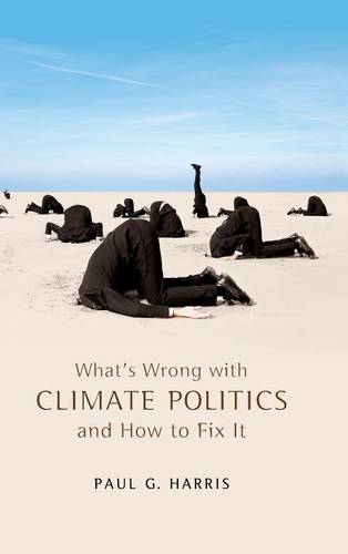 What′s Wrong with Climate Politics and How to Fix It Harris Hardback