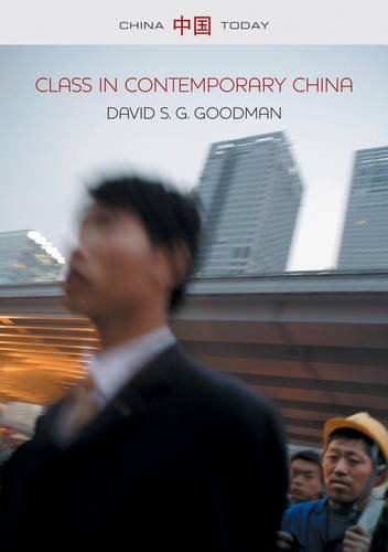 Class in Contemporary China Goodman Hardback Polity Press 9780745653365