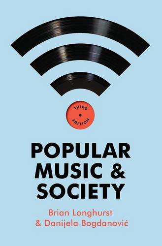 Popular Music and Society 3e Longhurst Hardback Polity Press 9780745653648