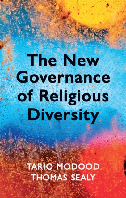The New Governance of Religious Diversity Modood Sealy Paperback Polity Press