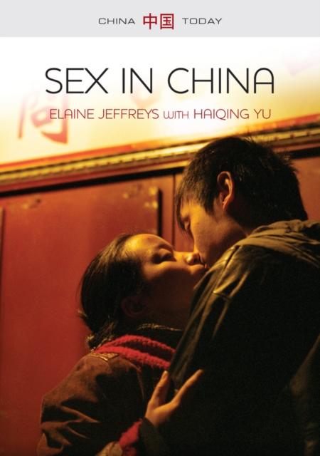 Sex in China Jeffreys Paperback Polity Press 9780745656144