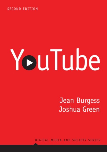 YouTube – Online Video and Participatory Culture Burgess Paperback Polity Press