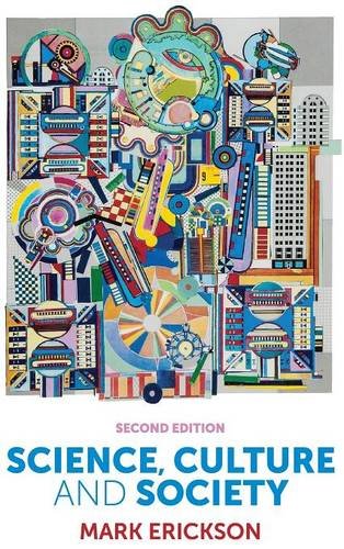 Science, Culture and Society – Understanding Science in the 21st Century 2e