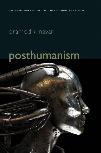 Posthumanism Nayar Paperback Polity Press 9780745662411