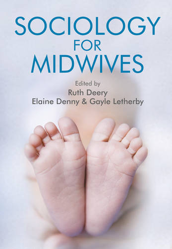 Sociology for Midwives Deery Hardback Polity Press 9780745662800