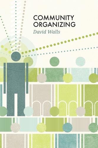 Community Organizing Walls Hardback Polity Press 9780745663197