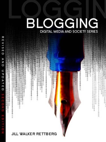 Blogging 2e Walker Rettberg Paperback Polity Press 9780745663654