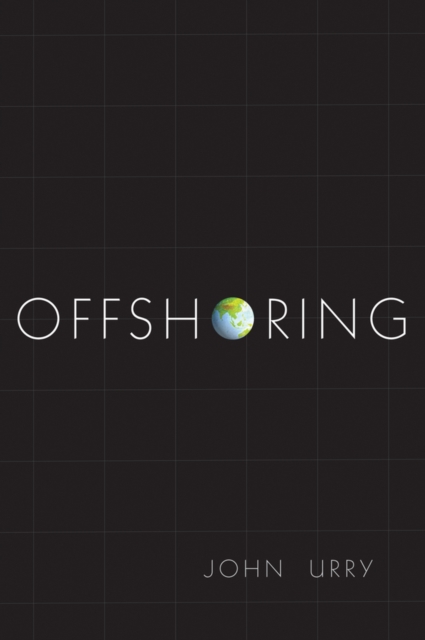 Offshoring Urry Paperback Polity Press 9780745664866