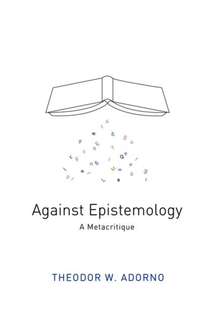Against Epistemology – A Metacritique Adorno Paperback Polity Press