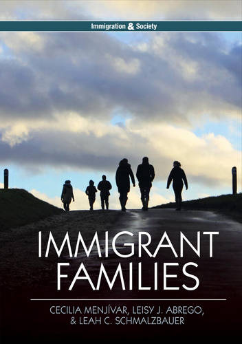 Immigrant Families Menjívar Hardback Polity Press 9780745670157