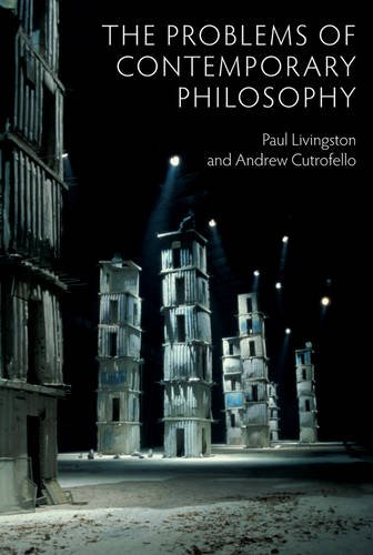 The Problems of Contemporary Philosophy – A Critical Guide for the Unaffiliated