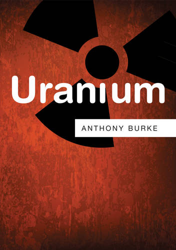 Uranium Burke Hardback Polity Press 9780745670515