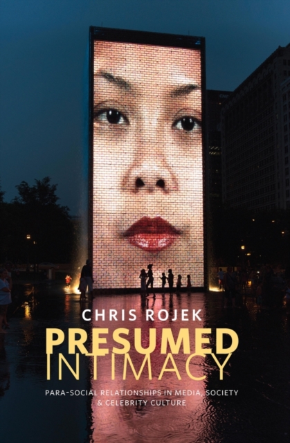 Presumed Intimacy – Parasocial Relationships in Media, Society and Celebrity Cu…