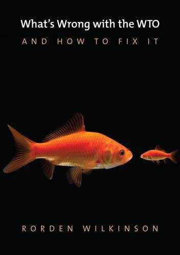 What′s Wrong with the WTO and How to Fix It Wilkinson Paperback Polity Press