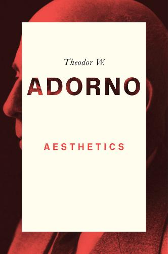 Aesthetics Adorno Hardback Polity Press 9780745679396