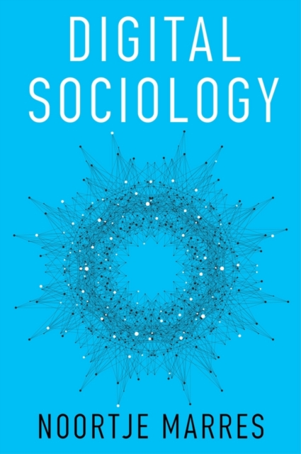 Digital Sociology – The Reinvention of Social Research Marres Hardback