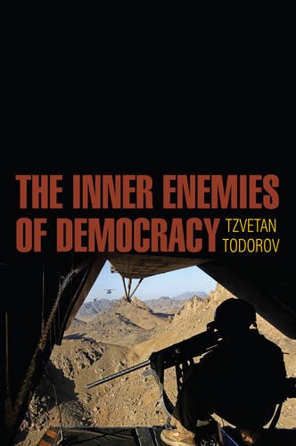 The Inner Enemies of Democracy Todorov Hardback Polity Press 9780745685748