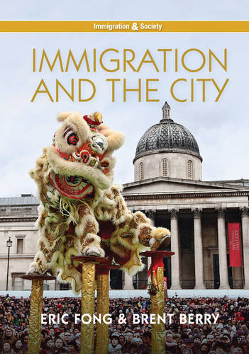 Immigration and the City Fong Hardback Polity Press 9780745690018