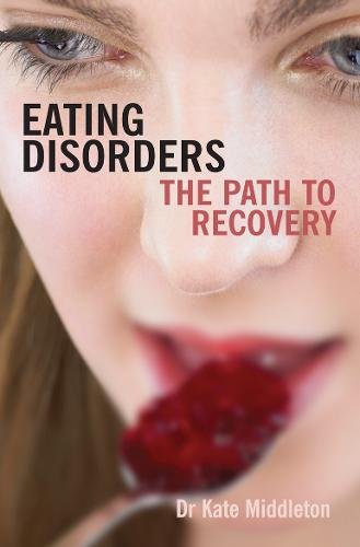 Eating Disorders – The path to recovery Middleton Paperback SPCK – Lion Books
