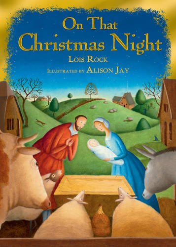 On That Christmas Night Rock Jay Hardback SPCK – Lion Children′s 9780745965888