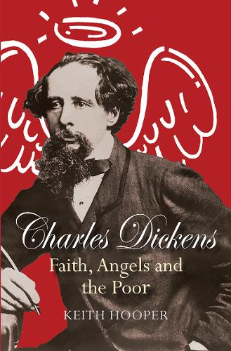 Charles Dickens: Faith, Angels and the Poor Hooper Paperback SPCK – Lion Books