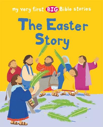 The Easter Story Rock Ayliffe Rock Ayliffe Paperback SPCK – Lion Children′s