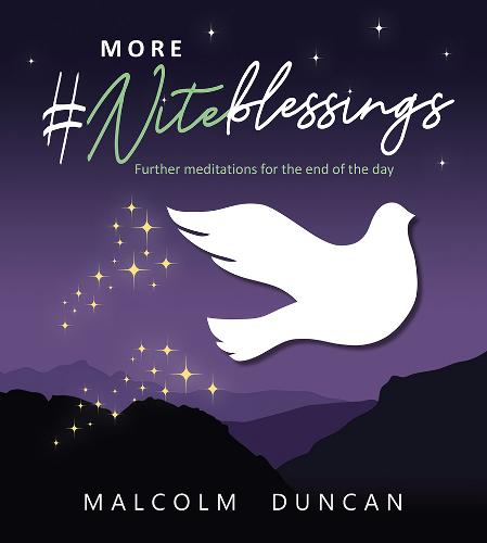 More #Niteblessings – Further Meditations for the End of the Day Duncan Hardback