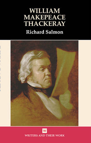 William Makepeace Thackeray Salmon Hardback Liverpool University Press