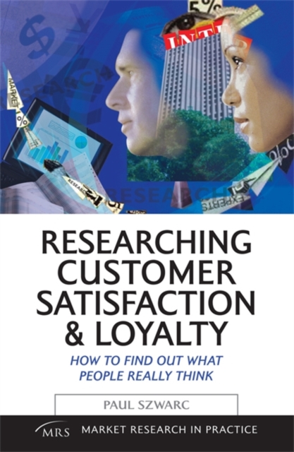 Researching Customer Satisfaction and Loyalty – How to Find Out What People Rea…
