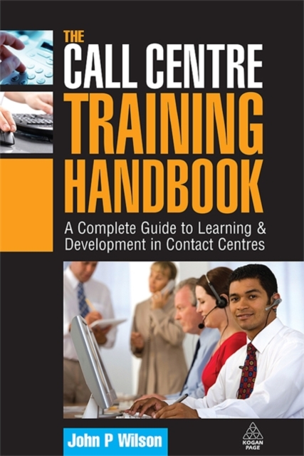 The Call Centre Training Handbook – A Complete Guide to Learning and Developmen…